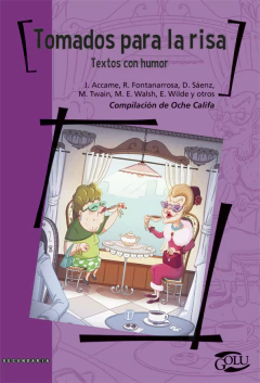 Tomados para la risa. Textos con humor