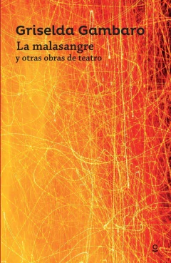 La malasangre y otras obras de teatro