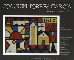 Joaquín Torres García. Arte en construcción