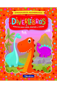 Diverlibros. Dinosaurios asombrosos