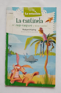 La cantinela del viejo canguro y otros cuentos - Rudyard Kipling - Versión de María Laura Dedé - comprar online
