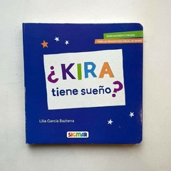 Kira tiene sueño?