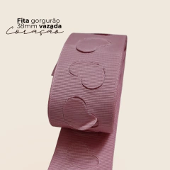 Fita gorgurão Coração grande Vazado 38mm - Atelie Rosa di Pano