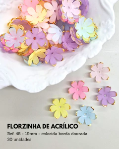 Florzinha de acrílico colorida com borda dourada ref. 48 (30 unidades)