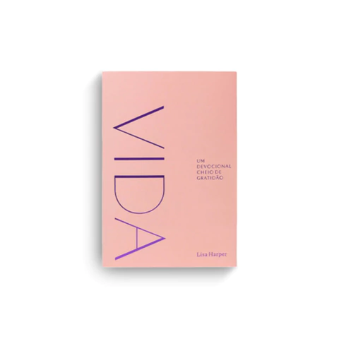 VIDA - Um Devocional Cheio de Gratidão - Lisa Harper - comprar online