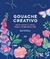 GOUACHE CREATIVO -GUIA PASO A PASO-