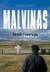 MALVINAS -SOBREVIVIR Y HONRAR LA VIDA-