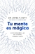 TU MENTE ES MAGICA - comprar online