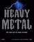 HEAVY METAL -DEL ROCK DURO AL METAL EXTREMO-