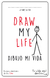 DRAW MY LIFE - DIBUJO MI VIDA