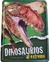 DINOSAURIOS AL EXTREMO -LATA-