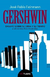GERSHWIN -ENSAYO SOBRE SU OBRA Y SU TIEMPO-