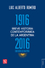 BREVE HISTORIA CONTEMPORANEA ARGENTINA -1916 2016-