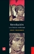 REVOLUCION -UNA HISTORIA INTELECTUAL-
