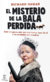 EL MISTERIO DE LA BALA PERDIDA