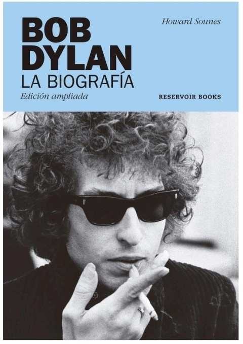 BOB DYLAN -LA BIOGRAFIA-