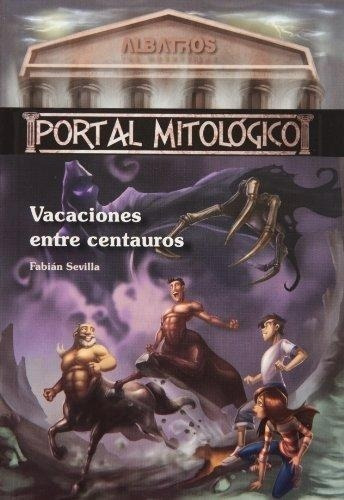 VACACIONES ENTRE CENTAUROS