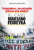 TRABAJADORES TERCERIZACION Y BUROCRACIA SINDICAL -EL CASO M. FERREYRA-
