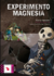 EXPERIMENTO MAGNESIA