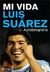 MI VIDA -LUIS SUAREZ-