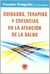 CUIDADOS, TERAPIAS Y CREENCIAS EN LA ATENCION.