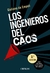 LOS INGENIEROS DEL CAOS