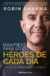 MANIFIESTO PARA LOS HEROES DE CADA DIA -BOLSILLO-