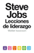 LECCIONES DE LIDERAZGO-STEVE JOBS-