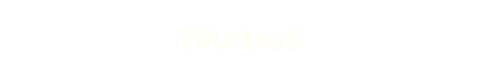 TRUHAUS