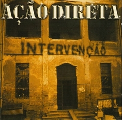 AÇÃO DIRETA - INTERVENÇÃO