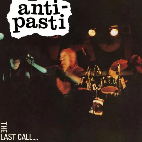 ANTI-PASTI - THE LAST CALL