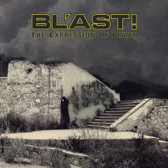 BL´AST! - THE EXPRESSION OF POWER