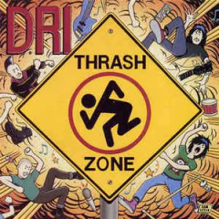 D.R.I. - THRASH ZONE