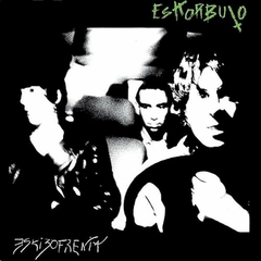 ESKORBUTO - ESKIZOFRENIA