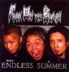 FUCK ON THE BEACH - ENDLESS SUMMER