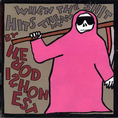 HERO DISHONEST - WHEN THE SHIT HITS THE MAN