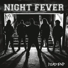 NIGHT FEVER - DEAD END