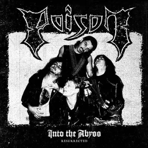 POISON - INTO THE ABYSS - RESURRECTED