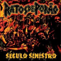 RATOS DE PORÃO - SÉCULO SINISTRO