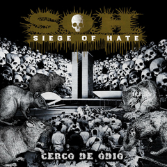 SIEGE OF HATE - CERCO DE ÓDIO