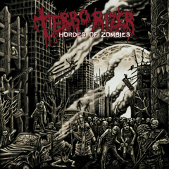 TERRORIZER - HORDES OF ZOMBIES