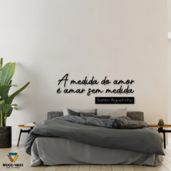 Frase "A medida do amor é amar sem medida" na internet