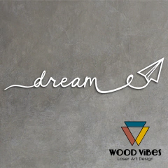 Painel Frase Dream - Loja de Painéis Decorativos | Wood Vibes Laser Art Design