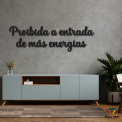 Frase Proibida a entrada de más energias