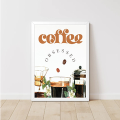 QUADRO COFFEE OBSESSED - La Artes Quadros e Decor
