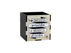 PORTA LÁPIS INSISTA, PERSISTA E NUNCA DESISTA 8X8X8CM