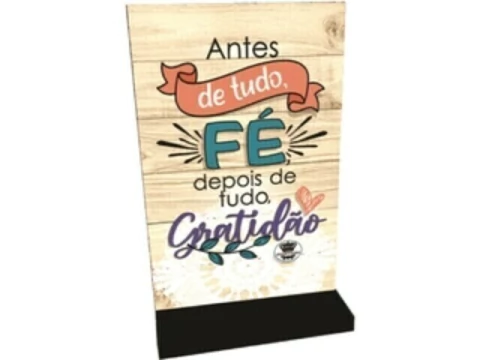 ENFEITE MADEIRINHA DE MESA ANTES DE TUDO FÉ...16X9,5 - comprar online