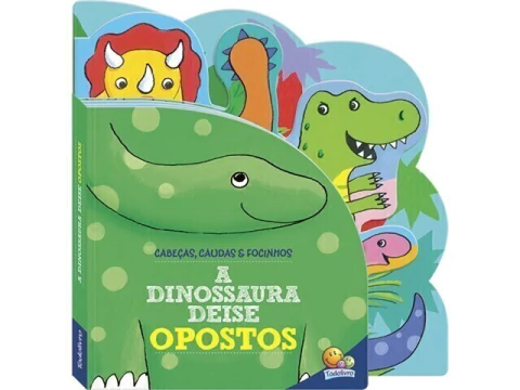 LIVRO INFANTIL CABECAS,CAUDAS E FOCINHOS:OPOSTOS-DINOSSAURA DEISE,A - comprar online