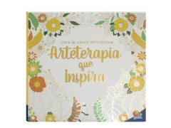 LIVRO DE COLORIR ANTIESTRESSE ARTETERAPIA QUE INSPIRA