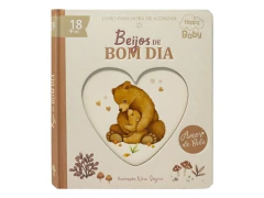 LIVRO INFANTIL HAPPY BABY AMOR DE BEBE BEIJOS DE BOM DIA